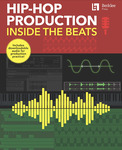 Hip-Hop Production: Inside the Beats by Prince Charles Alexander and Blair Pershyn